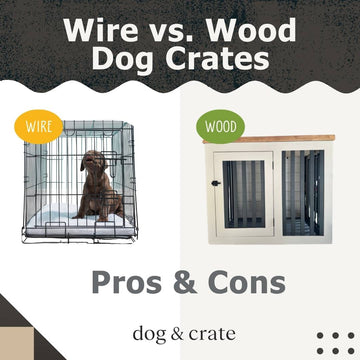 wire vs wood dog crate